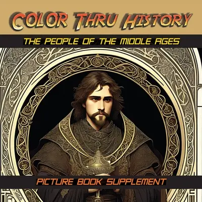 Lidé středověku: Doplněk k obrázkové knize - The People of the Middle Ages: Picture Book Supplement