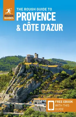 The Rough Guide to Provence & the Cote d'Azur (Cestovní průvodce s elektronickou knihou zdarma) - The Rough Guide to Provence & the Cote d'Azur (Travel Guide with Free Ebook)