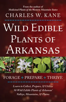 Planě rostoucí jedlé rostliny Arkansasu - Wild Edible Plants of Arkansas