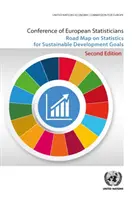 Konference evropských statistiků Plán statistiky pro cíle udržitelného rozvoje - Conference of European Statisticians Road Map on Statistics for Sustainable Development Goals