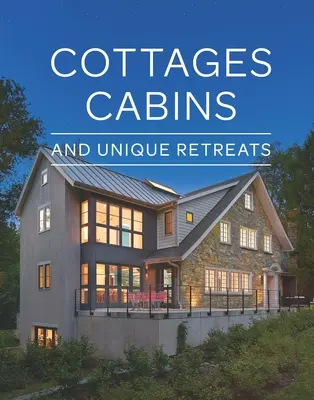 Chaty, chalupy a jedinečná útočiště - Cottages, Cabins, and Unique Retreats