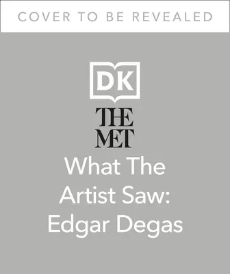 Met Edgar Degas: (Degas): Svět viděl v pohyblivých okamžicích (The World in Moving Moments) - The Met Edgar Degas: He Saw the World in Moving Moments