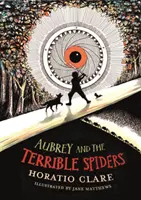 Aubrey a strašní pavouci - Aubrey and the Terrible Spiders