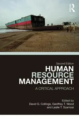Řízení lidských zdrojů: A Critical Approach (Kritický přístup) - Human Resource Management: A Critical Approach