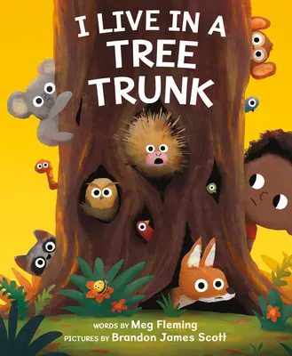 Žiju v kmeni stromu - I Live in a Tree Trunk