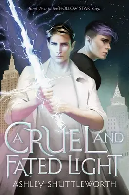 Kruté a osudové světlo - A Cruel and Fated Light