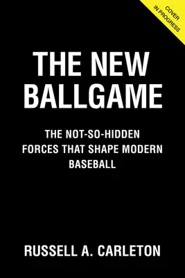 Nová míčová hra: Ne příliš skryté síly, které utvářejí moderní baseball. - The New Ballgame: The Not-So-Hidden Forces Shaping Modern Baseball