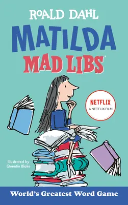Matilda Mad Libs: Největší slovní hra na světě - Matilda Mad Libs: World's Greatest Word Game