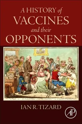Historie vakcín a jejich odpůrců - A History of Vaccines and Their Opponents