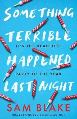 Minulou noc se stalo něco strašného - Something Terrible Happened Last Night