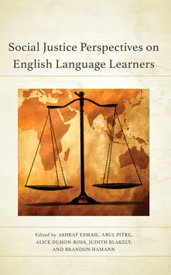 Perspektivy sociální spravedlnosti v oblasti výuky angličtiny - Social Justice Perspectives on English Language Learners