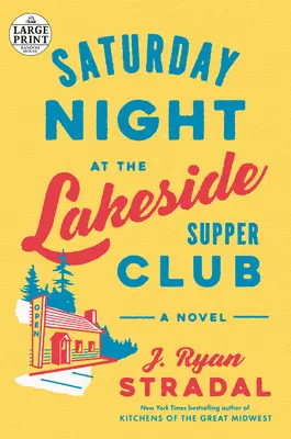 Sobotní noc v Lakeside Supper Clubu - Saturday Night at the Lakeside Supper Club
