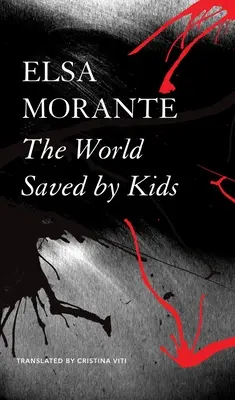 Svět zachráněný dětmi: A další eposy - The World Saved by Kids: And Other Epics