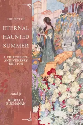 To nejlepší z Věčného strašidelného léta: Třinácté výroční vydání - The Best of Eternal Haunted Summer: A Thirteenth Anniversary Edition