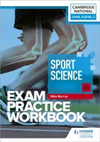 Cvičebnice ke zkoušce na úrovni 1/Level 2 Cambridge National in Sport Science (J828) - Level 1/Level 2 Cambridge National in Sport Science (J828) Exam Practice Workbook
