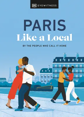 Paříž jako místní - Paris Like a Local