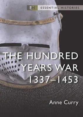 Stoletá válka: 1337-1453 - The Hundred Years War: 1337-1453