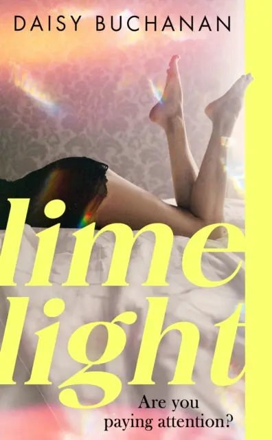 Limelight - Nový román autorky knihy Nenasytná - Limelight - The new novel from the author of Insatiable