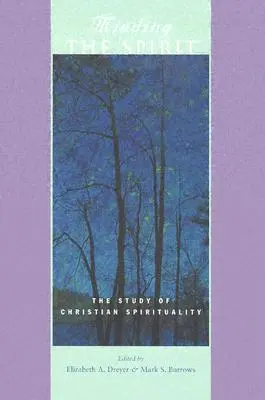 Minding the Spirit: Studium křesťanské spirituality - Minding the Spirit: The Study of Christian Spirituality