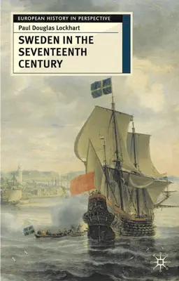Švédsko v sedmnáctém století - Sweden in the Seventeenth Century
