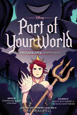 Část tvého světa: A Twisted Tale Graphic Novel (Grafický román) - Part of Your World: A Twisted Tale Graphic Novel