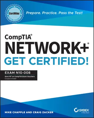 Comptia Network+ Certmike: Připravte se. Procvičte se. Projděte testem! Získejte certifikát!: N10-008 - Comptia Network+ Certmike: Prepare. Practice. Pass the Test! Get Certified!: Exam N10-008