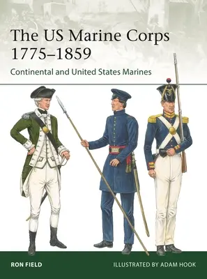 Námořní pěchota USA 1775-1859: Kontinentální a americká námořní pěchota - The US Marine Corps 1775-1859: Continental and United States Marines
