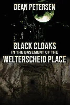 Černé pláště ve sklepě Welterscheid Place - Black Cloaks in the Basement of the Welterscheid Place