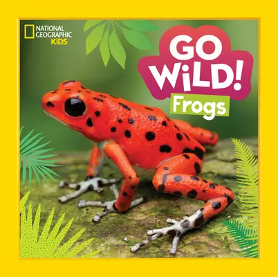 Go Wild! Žáby - Go Wild! Frogs