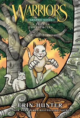 Válečníci: Zloděj v Hromovém klanu - Warriors: A Thief in Thunderclan