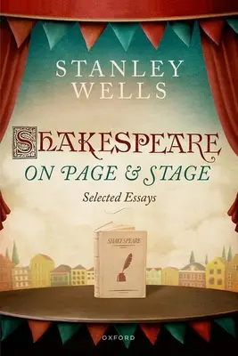 Shakespeare na stránkách a jevišti: Vybrané eseje - Shakespeare on Page and Stage: Selected Essays
