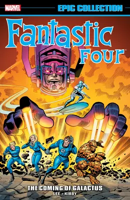 Fantastic Four Epic Collection: The Coming of Galactus [nový tisk 2] - Fantastic Four Epic Collection: The Coming of Galactus [New Printing 2]