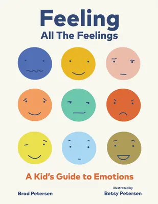 Cvičebnice všech pocitů: Dětský průvodce zkoumáním emocí: Kniha pro děti - Feeling All the Feelings Workbook: A Kids' Guide to Exploring Emotions