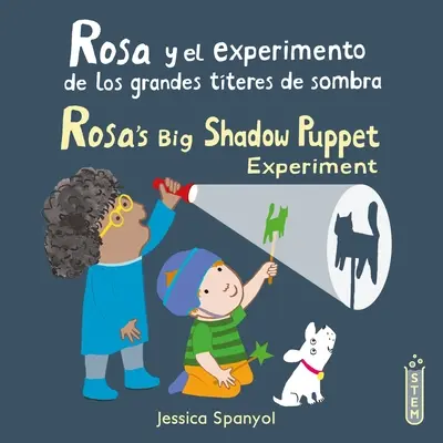 Rosa Y El Experimento de Los Grandes Tteres de Sombra/Rosin velký experiment se stínovými loutkami - Rosa Y El Experimento de Los Grandes Tteres de Sombra/Rosa's Big Shadow Puppet Experiment