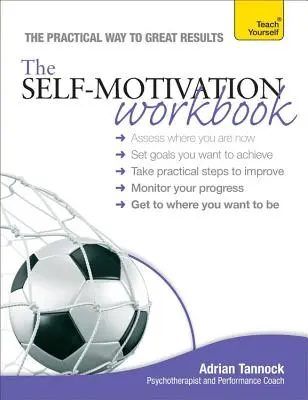 Pracovní sešit k sebemotivaci - The Self-Motivation Workbook