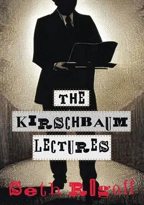 Kirschbaumovy přednášky - The Kirschbaum Lectures