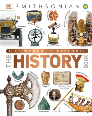 Náš svět v obrazech Kniha o historii - Our World in Pictures the History Book