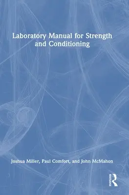 Laboratorní příručka pro posilování a kondiční přípravu - Laboratory Manual for Strength and Conditioning