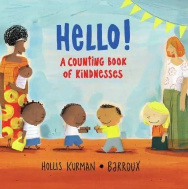 Ahoj! - Kniha počítání laskavostí - Hello! - A Counting Book of Kindnesses