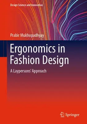Ergonomie v módním designu: Přístup laiků - Ergonomics in Fashion Design: A Laypersons' Approach