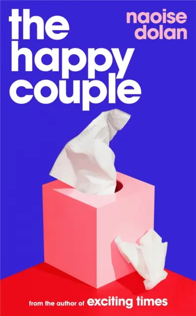 Šťastný pár - Jiskřivý příběh moderní lásky od autorky knihy ROZKOŠNÉ ČASY - Happy Couple - A sparkling story of modern love, from the author of EXCITING TIMES