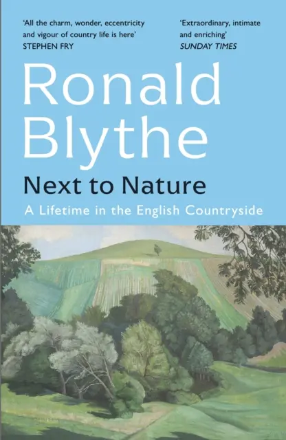 Vedle přírody - Život na anglickém venkově - Next to Nature - A Lifetime in the English Countryside