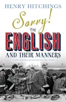 Omlouváme se! Angličané a jejich způsoby - Sorry! The English and Their Manners