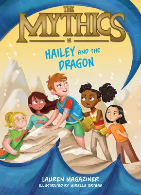 Mýty #2: Hailey a drak - The Mythics #2: Hailey and the Dragon