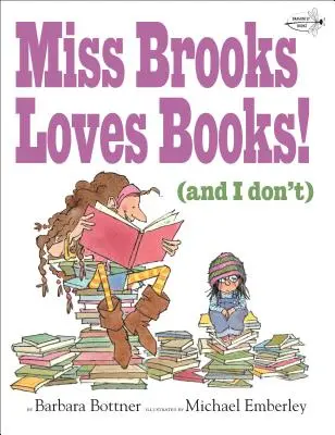 Slečna Brooksová miluje knihy (a já ne) - Miss Brooks Loves Books (and I Don't)