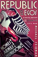 Republika ega: Sociální dějiny španělské občanské války - Republic of Egos: Social History of the Spanish Civil War
