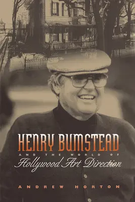 Henry Bumstead a svět hollywoodské umělecké režie - Henry Bumstead and the World of Hollywood Art Direction