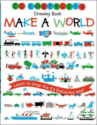 Ed Emberley's Drawing Book: Emberley: Vyrob si svět - Ed Emberley's Drawing Book: Make a World