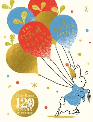 Pohádka o králíčkovi Petrovi - narozeninové vydání - Tale Of Peter Rabbit - Birthday Edition