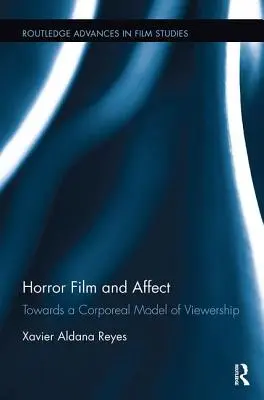 Horor a afekt: K tělesnému modelu diváctví - Horror Film and Affect: Towards a Corporeal Model of Viewership